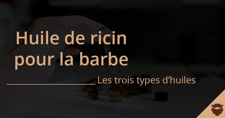 Huile de ricin trois types : noire jamaicaine