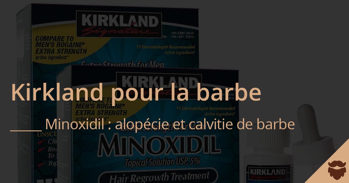 Kirkland pour la barbe (Minoxidil)